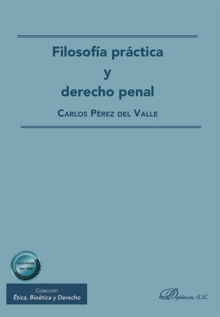 Filosof&iacute;a pr&aacute;ctica y derecho penal