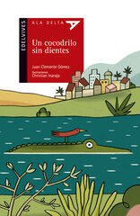 Un cocodrilo sin dientes Un cocodrilo sin dientes