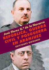 Rep&uacute;blica, Guerra Civil y posguerra en Aranjuez