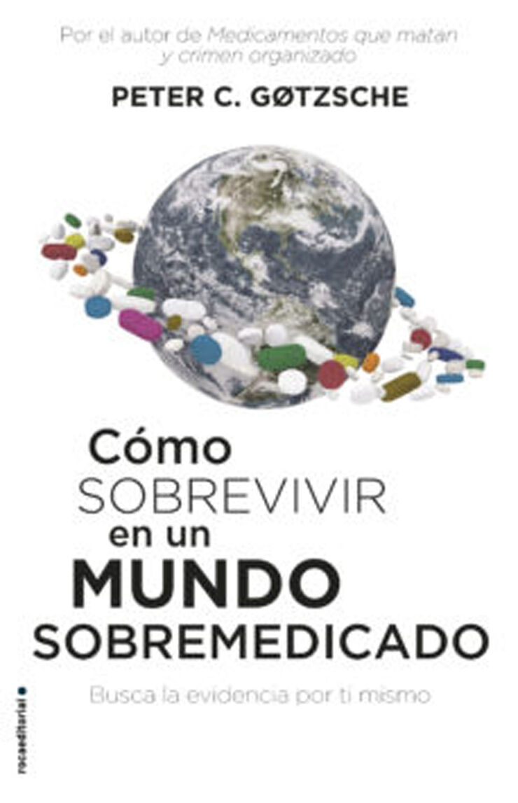 Cómo sobrevivir en un mundo sobremedicad