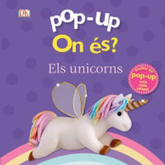 Pop-up. On és? Els unicorns Pop-up. On és? Els unicorns
