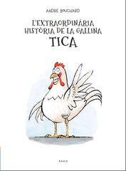 L'extraordinària història de l a gallina Tica