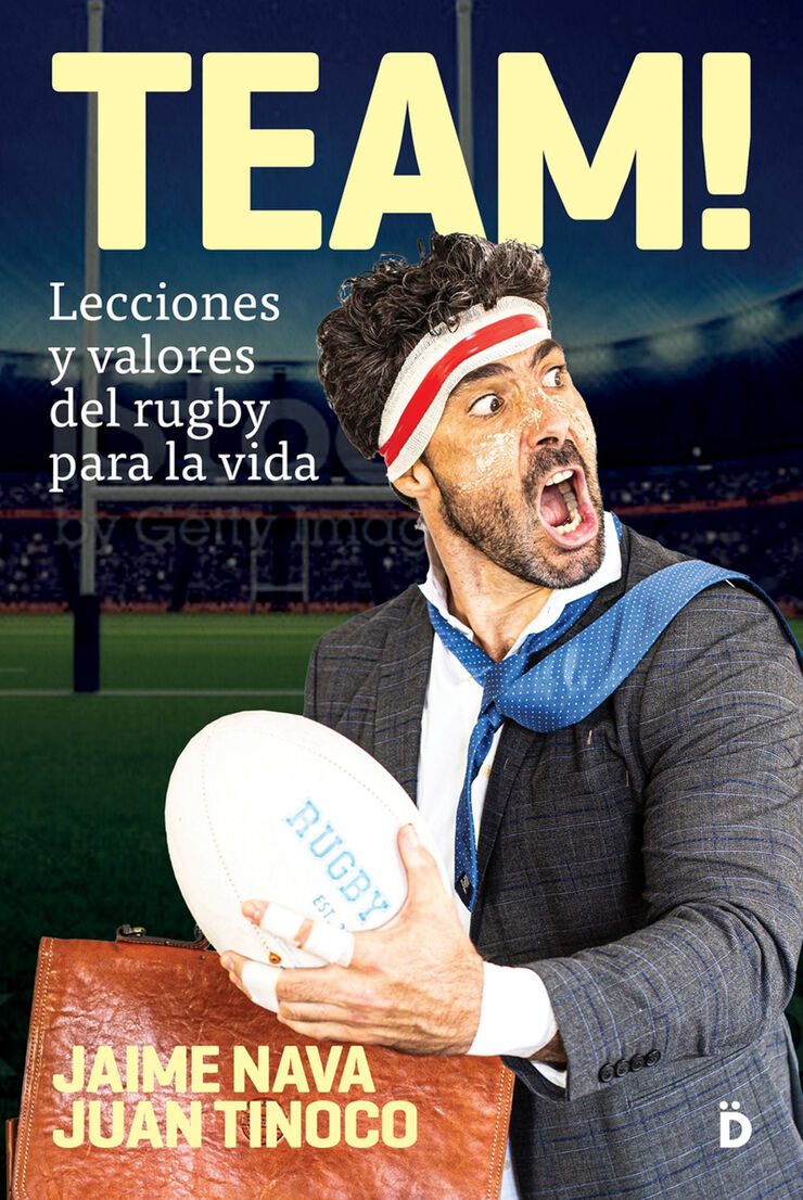 Team! Lecciones y valores del rugby para la vida