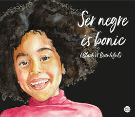 Ser negre és bonic Ser negre és bonic