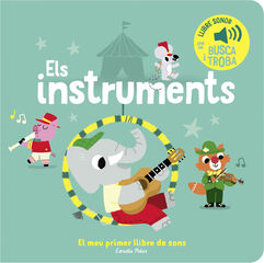 Els instruments. El meu primer llibre de sons Els instruments. El meu primer llibre de sons