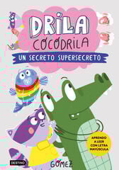 Drila Cocodrila 8. Un secreto supersecreto Drila Cocodrila 8. Un secreto supersecreto