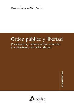 Orden p&uacute;blico y libertad
