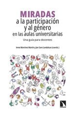 Miradas a la participación y al género en las aulas universitarias Miradas a la participación y al género en las aulas universitarias