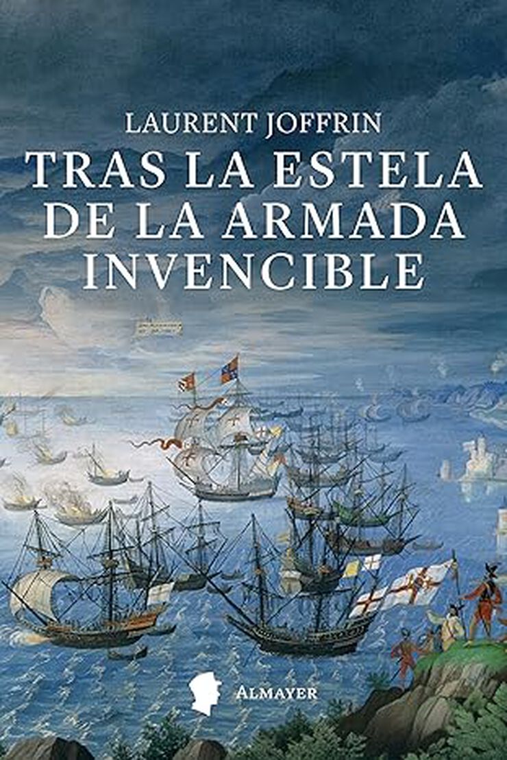 Tras la estela de la Armada Invencible