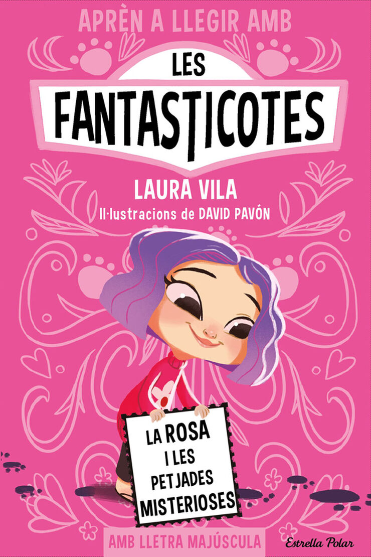 Aprèn a llegir amb les Fantasticotes 7. La Rosa i les petjades misterioses