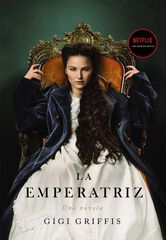 La emperatriz La emperatriz