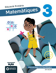 Matem&agrave;tiques 3. Estrat&egrave;gies. En acci&oacute;