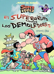 Superlópez. El Supergurpo contra los Dem