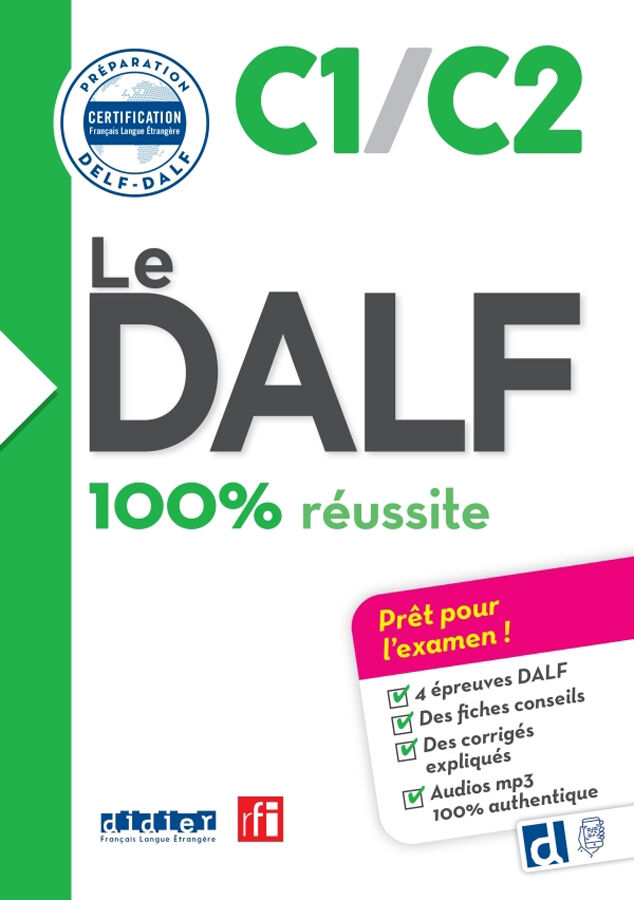 Le DALF C1/C2 100% r&eacute;ussite &ndash; &eacute;dition 2016-2017 &ndash; Livre + didierfle.app