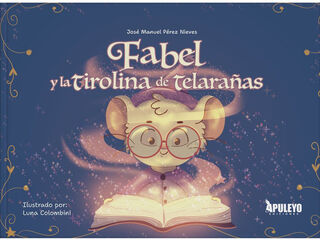 Fabel y la tirolina de telara&ntilde;as