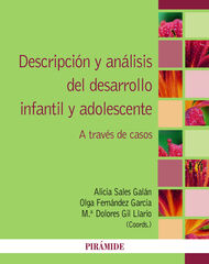 Descripción y análisis del desarrollo infantil y adolescente Descripción y análisis del desarrollo infantil y adolescente