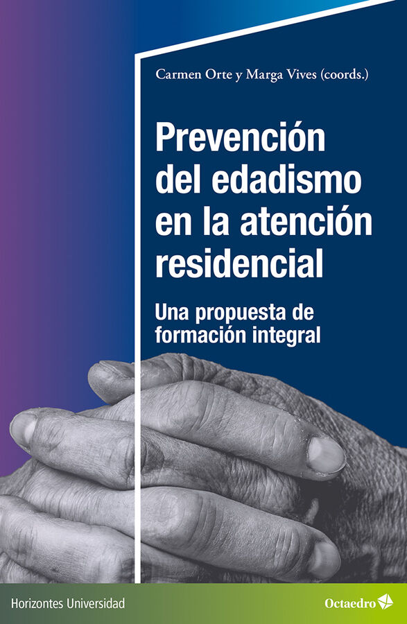 Prevenci&oacute;n del edadismo en la atenci&oacute;n residencial