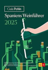 Guía Peñín Spaniens Weinführer 2025 (Spanish Wines)