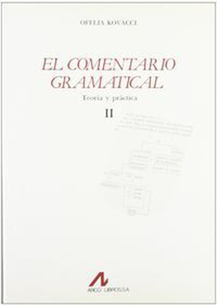 El comentario gramatical: teoría y práctica (II)