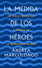 La medida de los héroes La medida de los héroes