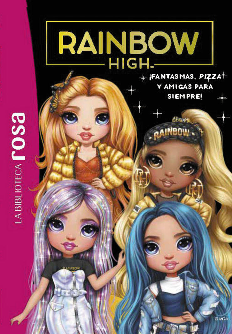 La Biblioteca rosa. Rainbow High 13. ¡Fantasmas, pizza y amigas para siempre!