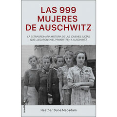 Las 999 mujeres de Auschwitz