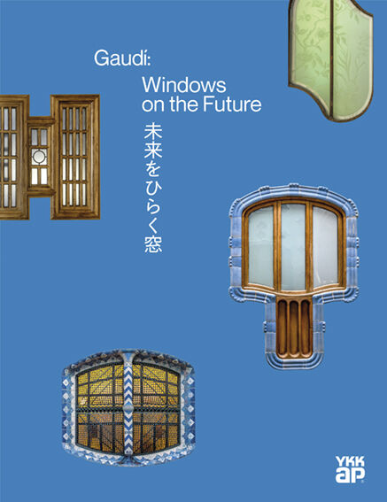 Gaud&iacute;: Windows on the future