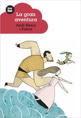 Gran aventura, La Gran aventura, La