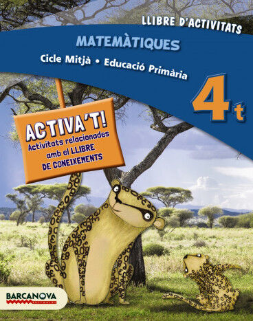 MATEM&Agrave;TIQUES ACTIVITATS 4t PRIM&Agrave;RIA Barcanova Text 9788448933272