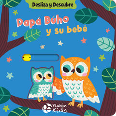 Desliza y descubre: Pap&aacute; B&uacute;ho y su beb&eacute;