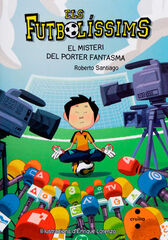 Els futbolíssims 3. El misteri del porter fantasma Els futbolíssims 3. El misteri del porter fantasma