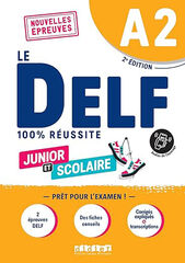 Le DELF 100% r&eacute;ussite. Junior et Scolaire. A2