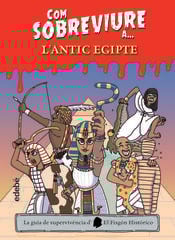 Com sobreviure a l'antic Egipte