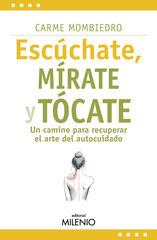 Escúchate, mírate y tócate