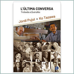 L'última conversa. Trobada a Queralbs L'última conversa. Trobada a Queralbs