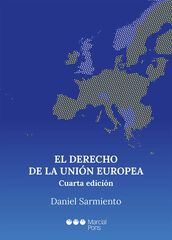 El Derecho de la Uni&oacute;n Europea
