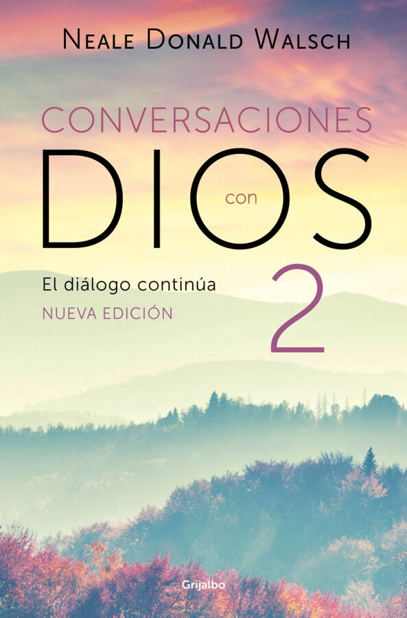 El di&aacute;logo contin&uacute;a (Conversaciones con Dios 2)