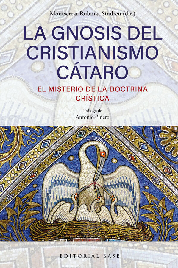 La gnosis del cristianismo c&aacute;taro