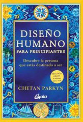 Diseño humano para principiantes Diseño humano para principiantes