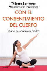 Con el consentimiento del cuerpo Con el consentimiento del cuerpo
