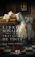 Libros so&ntilde;ados seguido de Traves&iacute;as de tinta