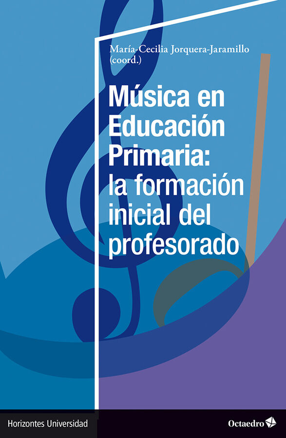 M&uacute;sica en Educaci&oacute;n Primaria: la formaci&oacute;n inicial del profesorado
