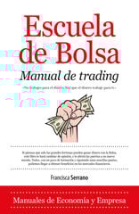 Escuela de Bolsa. Manual de trading Escuela de Bolsa. Manual de trading
