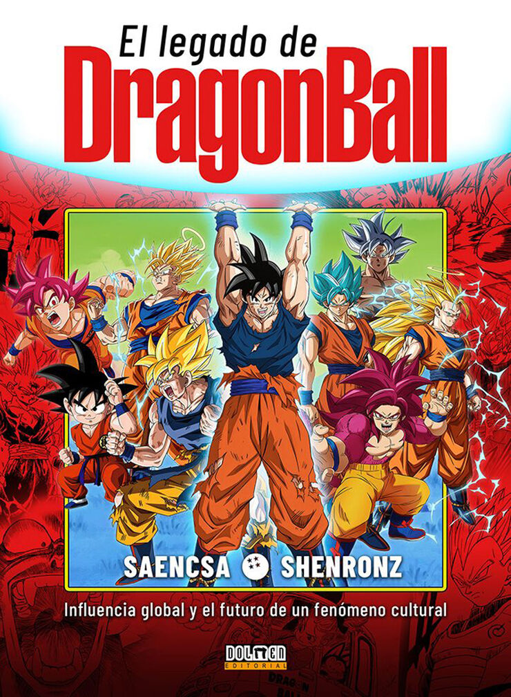 El legado de Dragon Ball: Influencia global y el futuro de un fen&oacute;meno cultural