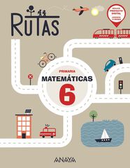 Matemáticas 6. Rutas Matemáticas 6. Rutas