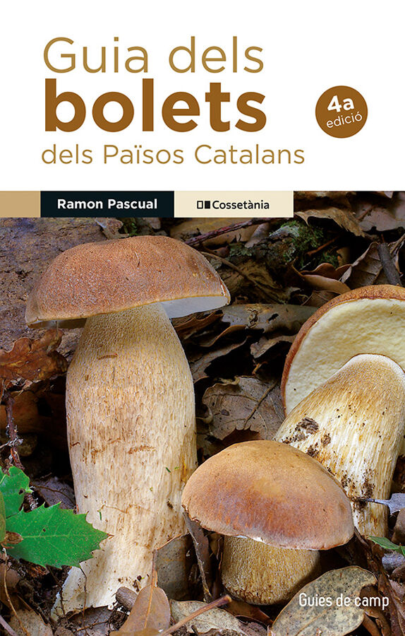 Guia dels bolets dels Pa&iuml;sos Catalans