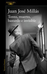 Tonto, muerto, bastardo e invisible Tonto, muerto, bastardo e invisible