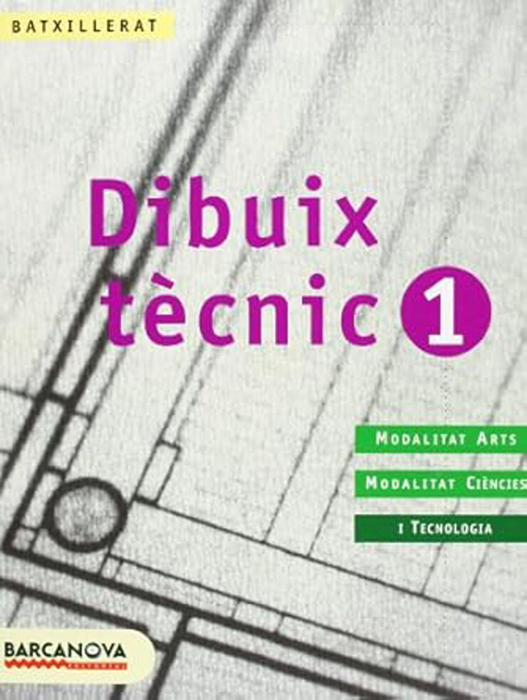 Dibuix Tècnic 1r Batx. Llibre de l'alumne