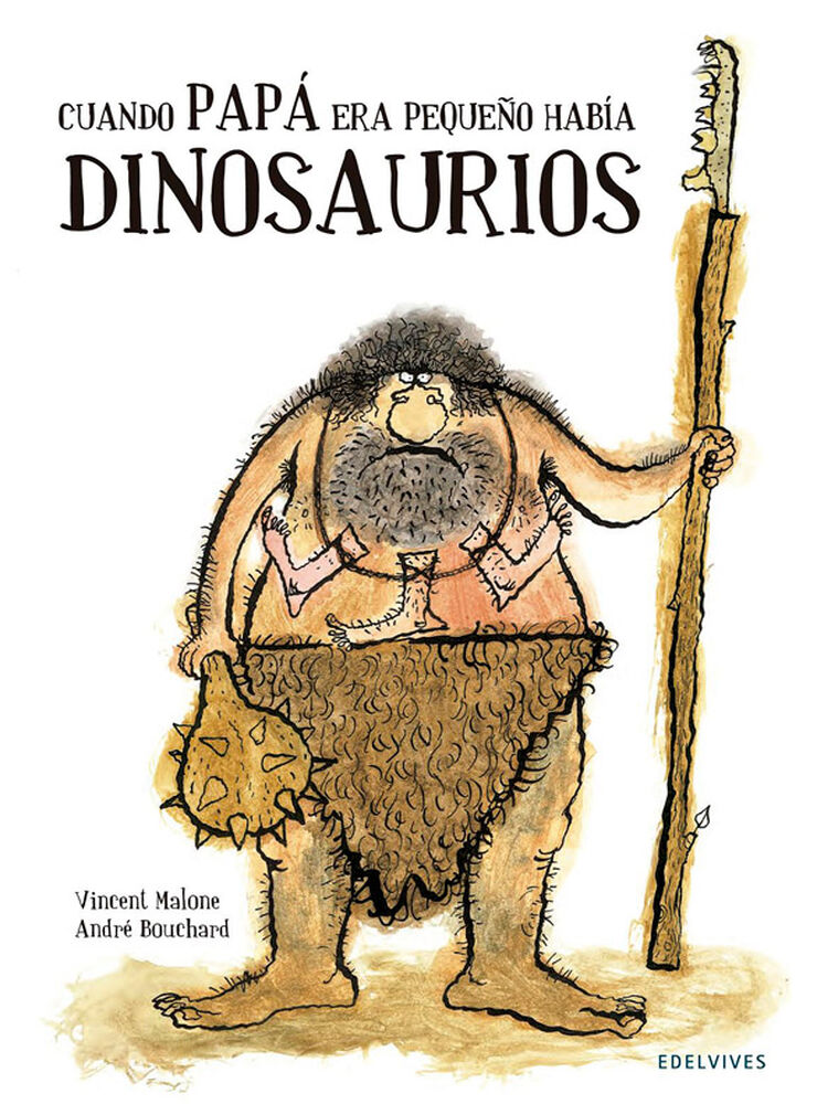 Cuando papá era pequeño había dinosaurios