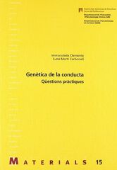 Genètica de la conducta. Qüestions pràctiques Genètica de la conducta. Qüestions pràctiques